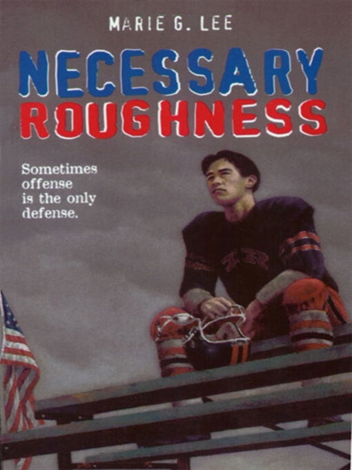 Title details for Necessary Roughness by Marie G. Lee - Available